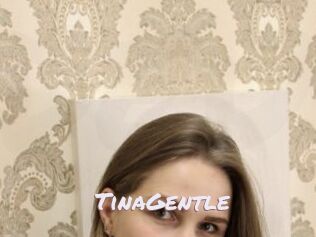 TinaGentle