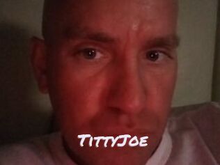 TittyJoe