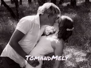 TomandMely