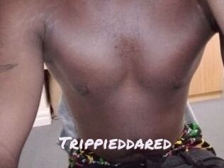 Trippieddared