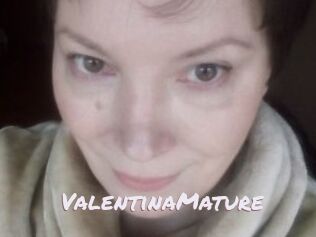 ValentinaMature