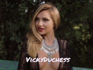 VickyDuchess