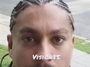 Vision85