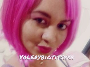valerybigtitsxxx Deutsche Sexcams