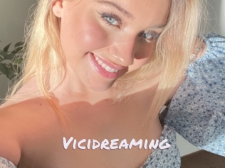 Vicidreaming