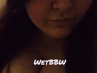 WetBBW