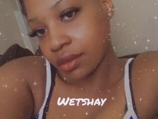 Wetshay