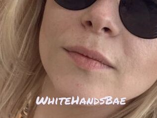 WhiteHandsBae