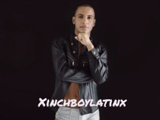 Xinchboylatinx