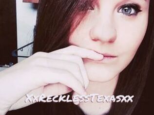 XxRecklessTexasxx