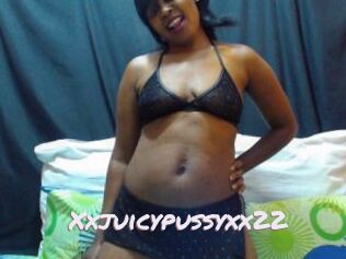 Xxjuicypussyxx22