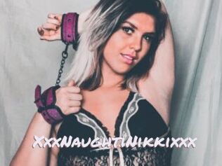 XxxNaughtiNikkixxx