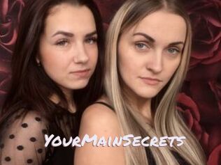YourMainSecrets