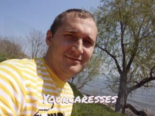 Yourcaresses