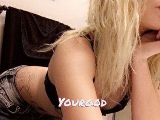 Yourgod